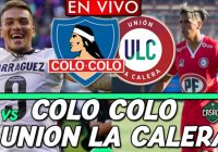 Soi kèo Colo Colo vs Union La Calera, 5h ngày 4/1 - VĐ Chile